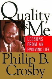 Quality and Me : Lessons from an Evolving Life