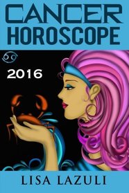 Cancer Horoscope 2016 (Volume 4)