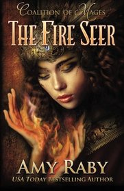 The Fire Seer (Coalition of Mages, Bk 1)