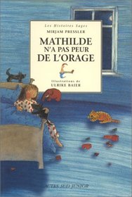 Mathilde n'a pas peur de l'orage