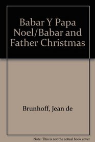 Babar Y Papa Noel/Babar and Father Christmas (Infantil Alfaguara)