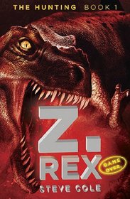 Z. Rex (Hunting, Bk 1)