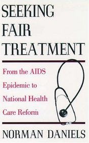 Seeking Fair Treatment: From the AIDS Epidemic to National Health Care Reform