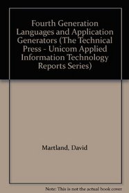 Fourth Generation Languages and Application Generators (Human Horizons Series)