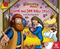 Come and See Baby Jesus: 50 Fun Lift-the Flaps (Beginner's Bible, The)