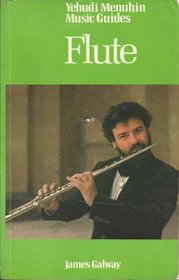 Flute (Yehudi Menuhin music guides)