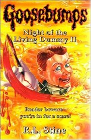 NIGHT OF THE LIVING DUMMY II (GOOSEBUMPS S.)