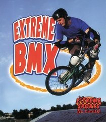 Extreme Bmx (Extreme Sports)
