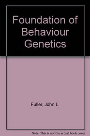 Foundation of Behaviour Genetics