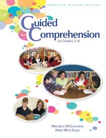 Guided Comprehension in Grades 3-8, Combined Second Edition