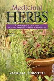 Medicinal Herbs: A Complete Guide for North American Herb Growers