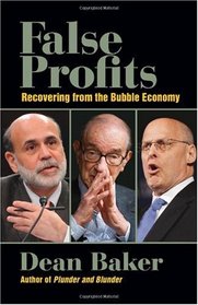 False Profits: Recovering from the Bubble Economy