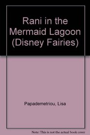 Rani in the Mermaid Lagoon (Disney Fairies)