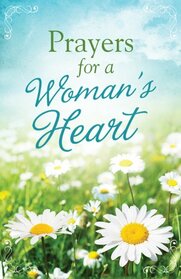 Prayers for a Woman's Heart (Inspirational Book Bargains)