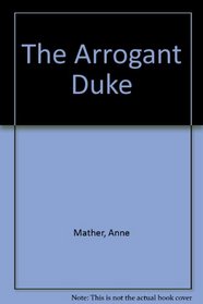 The Arrogant Duke (Large Print)