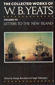 Letters to the New Island (Collected Works of W B Yeats)