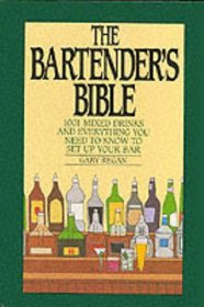 The Bartender's Bible : 1001 Mixed Drinks
