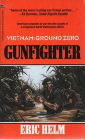 Gunfighter (Vietnam Ground Zero, No 22)