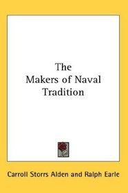 The Makers of Naval Tradition
