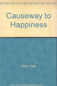 Causeway to Happiness