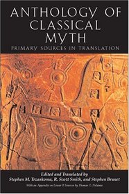 Anthology of Classical Myth: Primary Sources in Translation