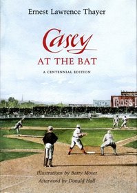 Casey at the Bat: A Centennial Edition