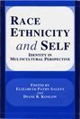 Race, Ethnicity and Self: Identity in Multicultural Perspective