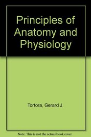 Principles of Anatomy and Physiology