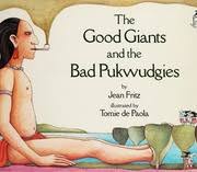 The Good Giants and the Bad Pukwudgies