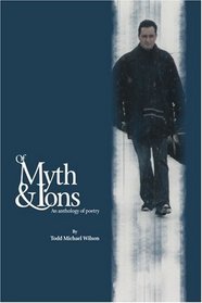 Of Myth & Ions: An Anthology of Poetry