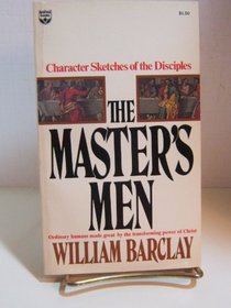 The Master's Men: Character Sketches of the Disciples