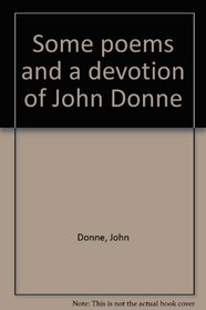 Some poems and a devotion of John Donne