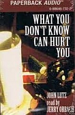 What You Don't Know Can Hurt You (Audio  Cassette)
