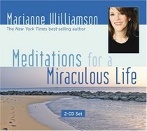 Meditations for a Miraculous Life (Audio CD)