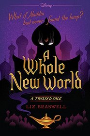 A Whole New World (Twisted Tale, Bk 1)