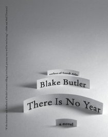 There Is No Year: A Novel