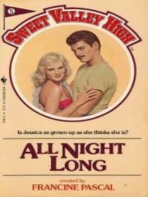 All Night Long  (Sweet Valley High, Bk 5)