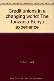 Credit unions in a changing world: The Tanzania-Kenya experience