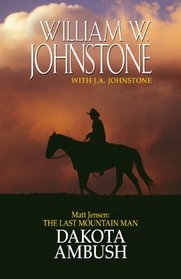Matt Jensen The Last Mountain Man Dakota Ambush (Wheeler Large Print Western)