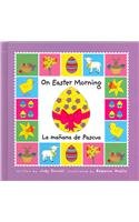 On Easter Morning / La Manana De Pascua (Holiday Happenings / Sucesos De Dias Festivos)