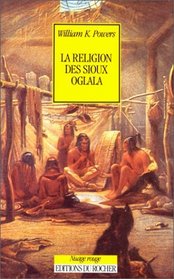 La religion des Sioux oglala