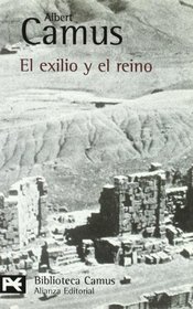 El exilio y el reino / Exile and The Kingdom (El Libro De Bolsillo / the Pocket Book) (Spanish Edition)