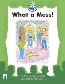 Literacy Land: Genre Range: Beginner: Guided/Independent Reading: Plays: What a Mess!
