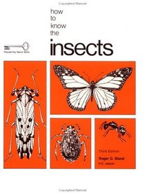 How to Know the Insects (Pictured Key Nature Series)