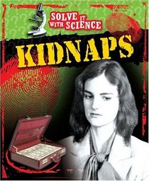 Kidnaps (Solve It With Science)