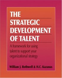 The Strategic Development of Talent