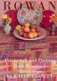 Rowan Patchwork and Quilting Book: Thirteen Designs No. 1