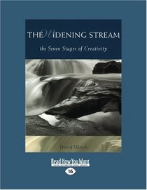 The Widening Stream (EasyRead Large Edition): The Seven Stages of Creativity