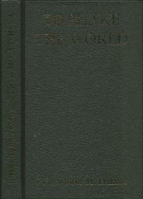 To Shake the World: Life of John M. Haffert