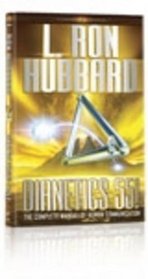 Dianetics 55! - The complete Manual of Human Communication